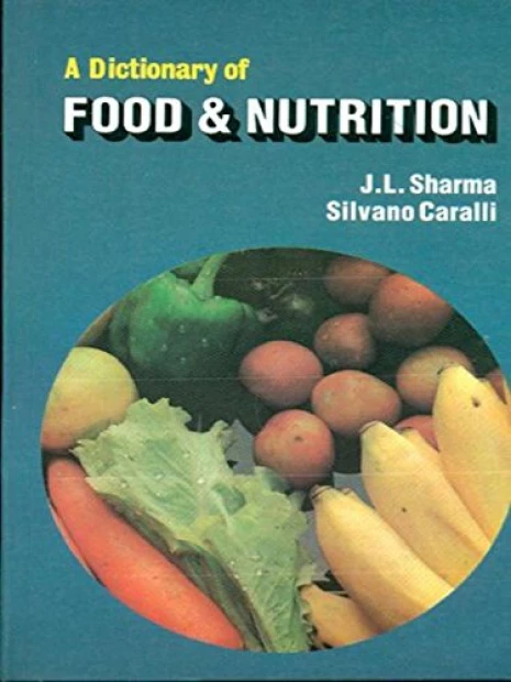 A dictionary of food & nutrition