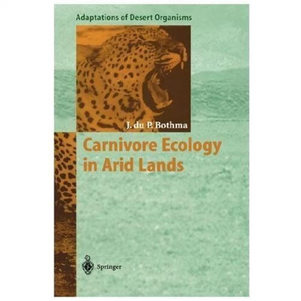 Adaptations of Desert Organisms: Carnivore Ecology in Arid Lands