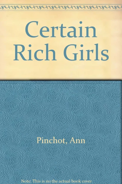 Certain Rich Girls