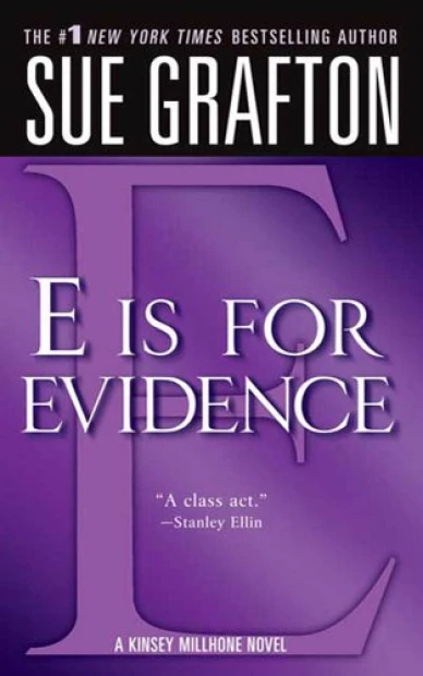 "E" is for Evidence: A Kinsey Millhone Mystery