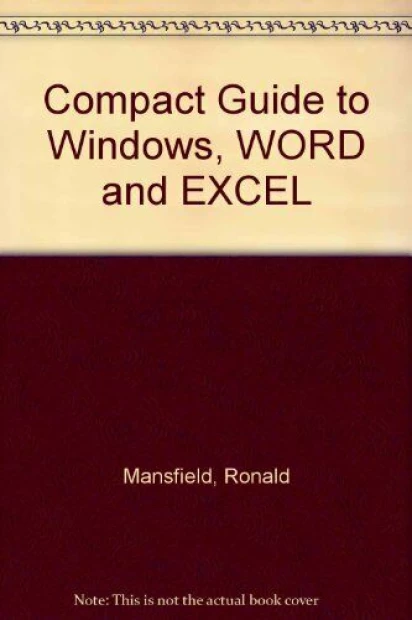 Compact Guide to Windows, Word, and Excel